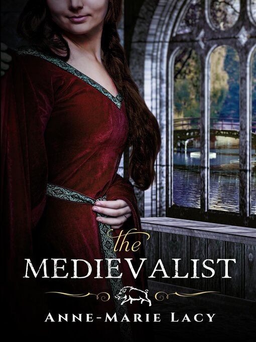 Title details for The Medievalist by Anne-Marie Lacy - Wait list